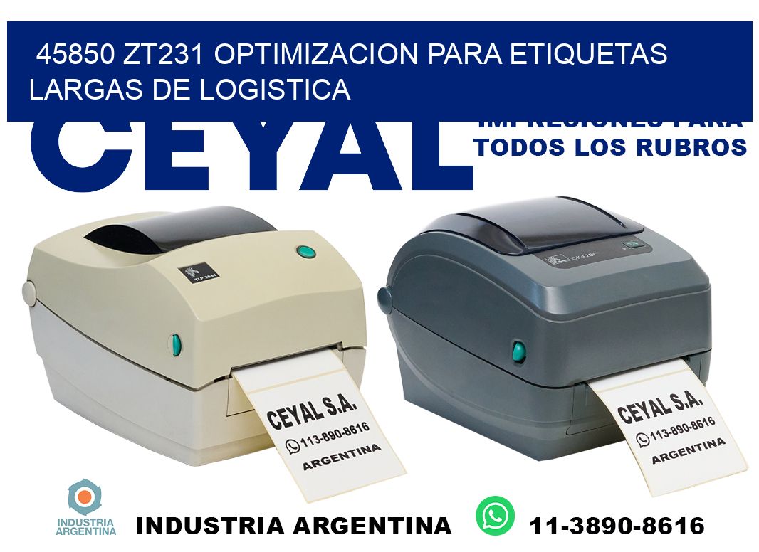 45850 zt231 optimizacion para etiquetas largas de logistica