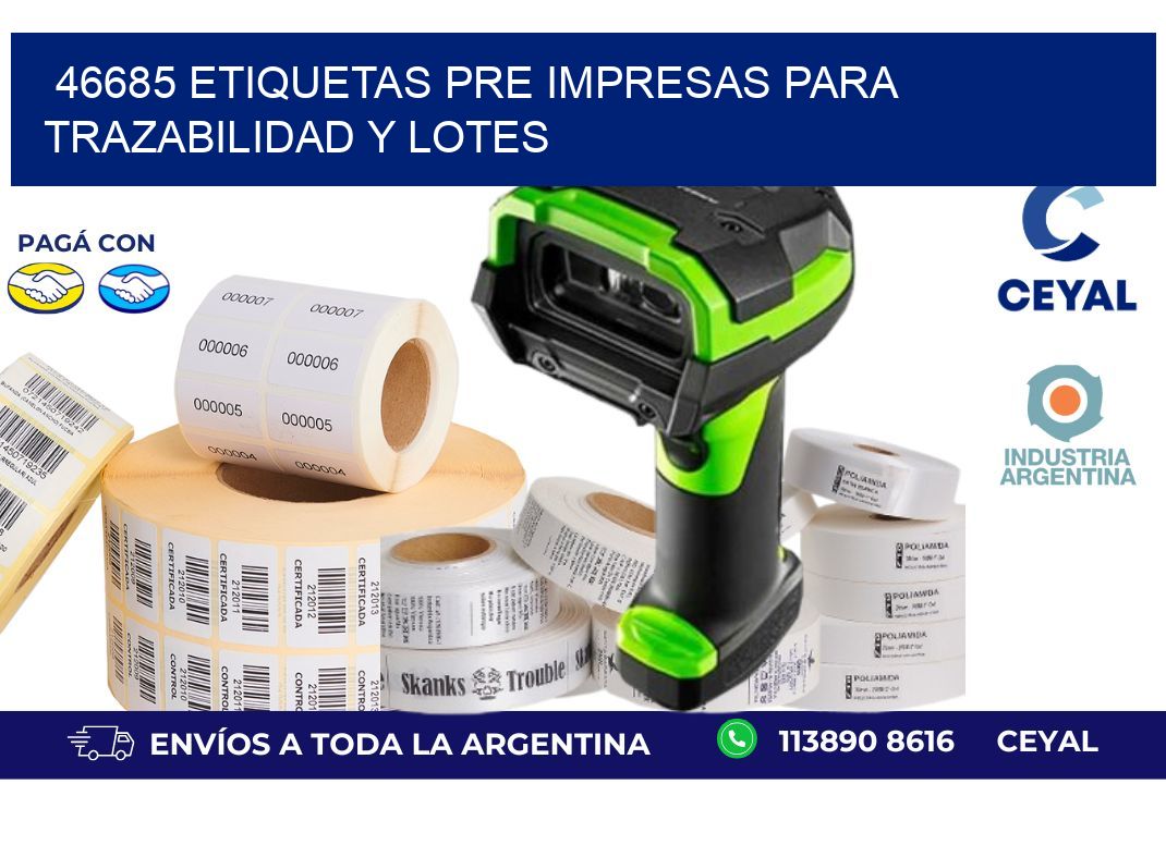 46685 etiquetas pre impresas para trazabilidad y lotes