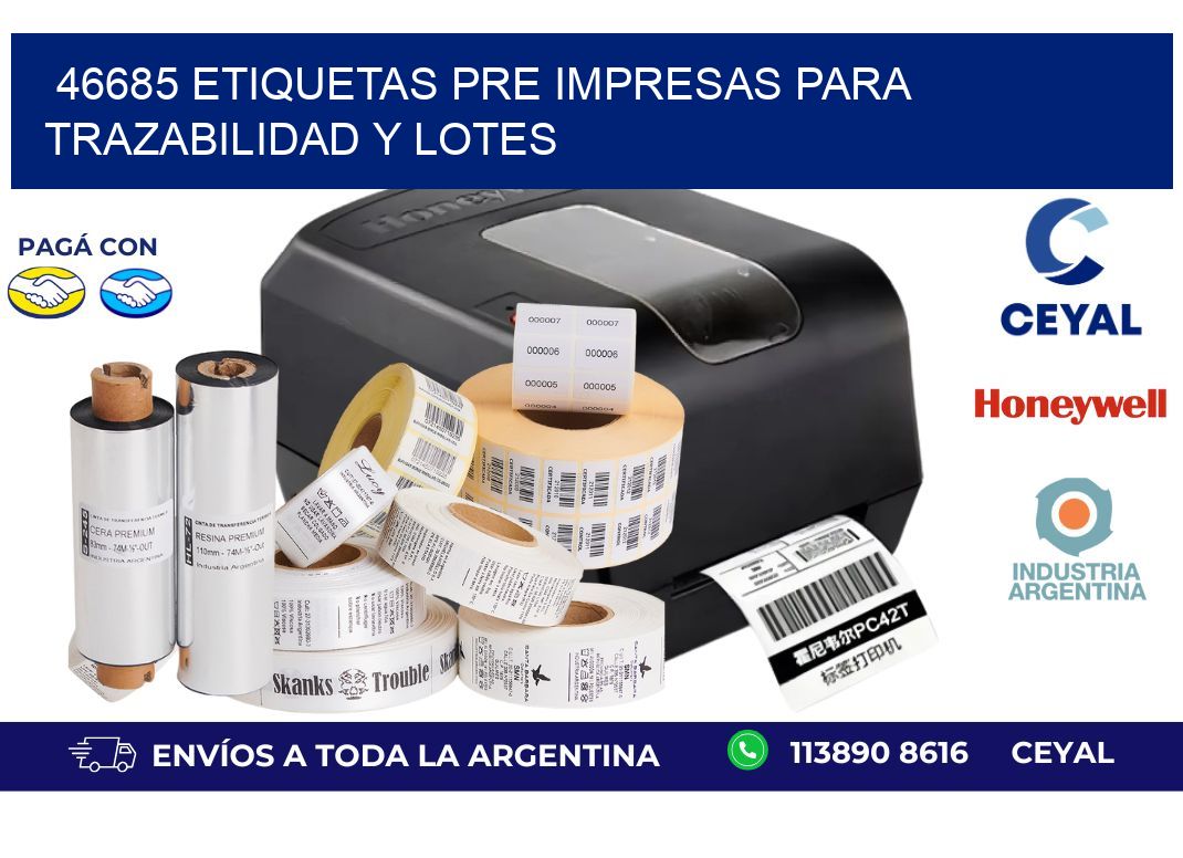 46685 etiquetas pre impresas para trazabilidad y lotes