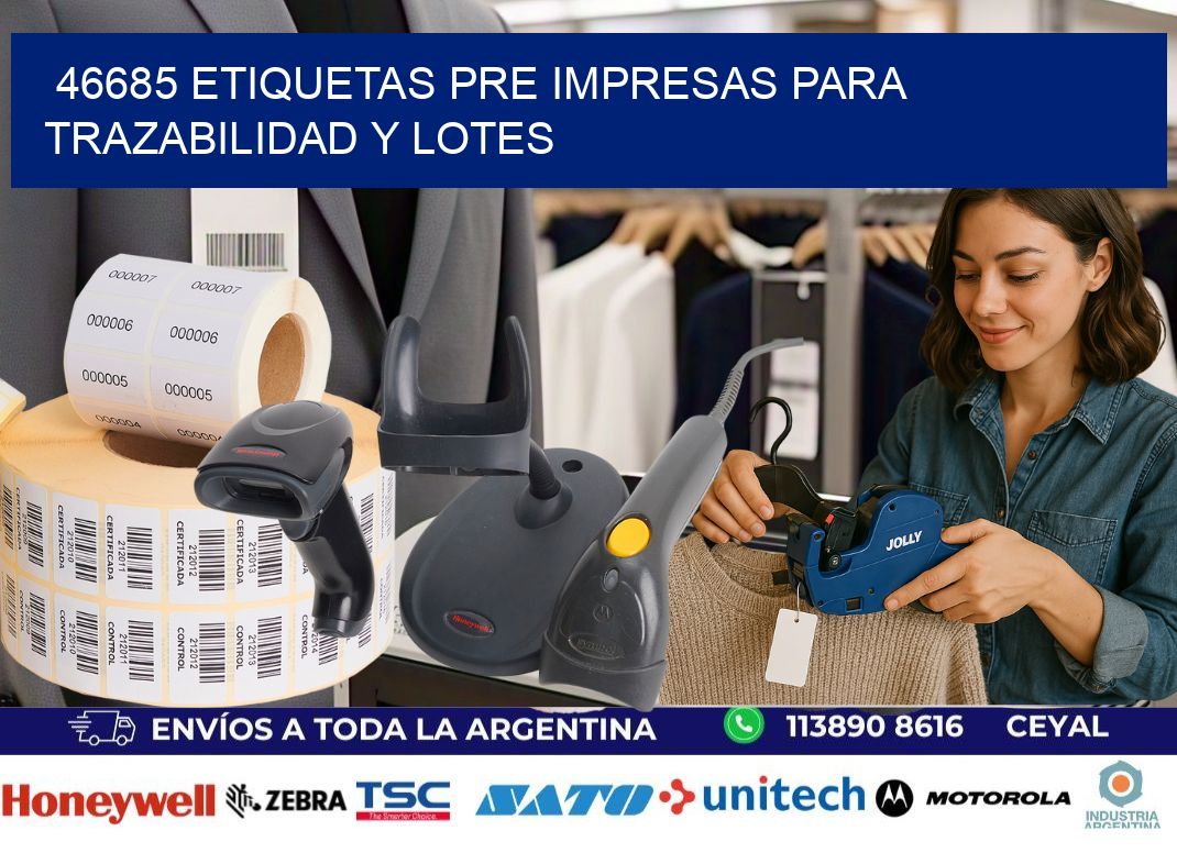 46685 etiquetas pre impresas para trazabilidad y lotes