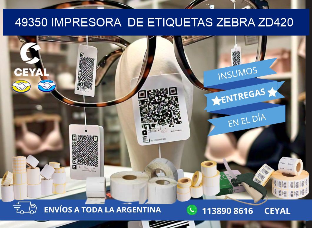 49350 impresora de etiquetas Zebra ZD420