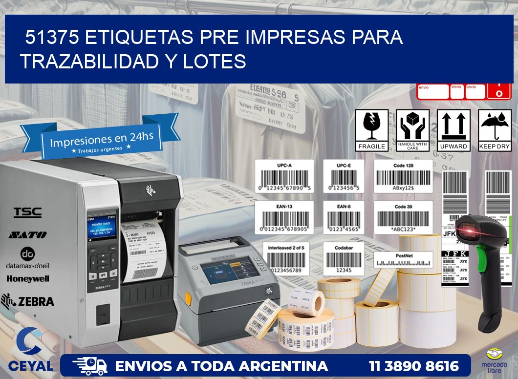 51375 etiquetas pre impresas para trazabilidad y lotes