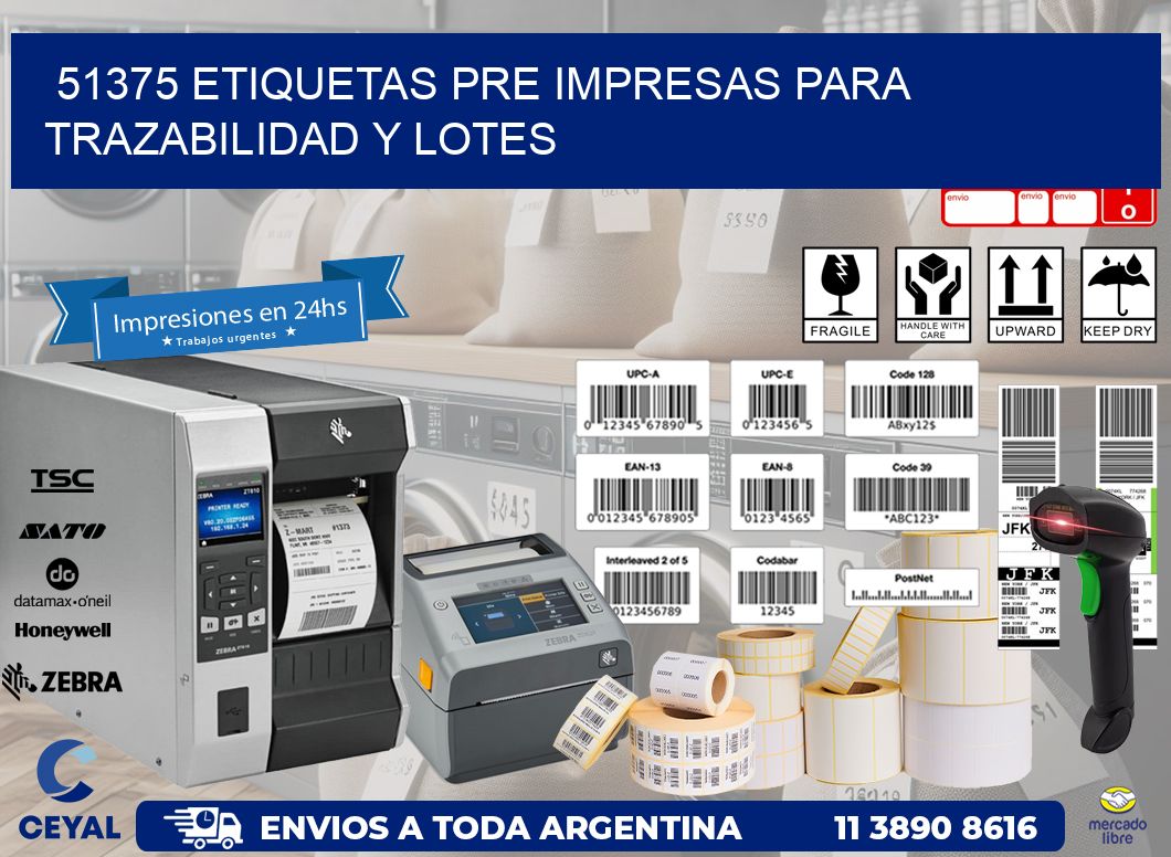 51375 etiquetas pre impresas para trazabilidad y lotes