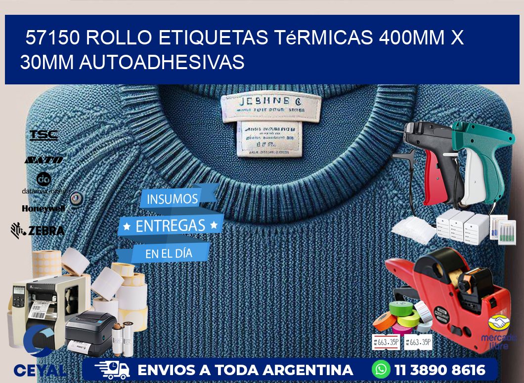 57150 Rollo Etiquetas Térmicas 400mm X 30mm Autoadhesivas