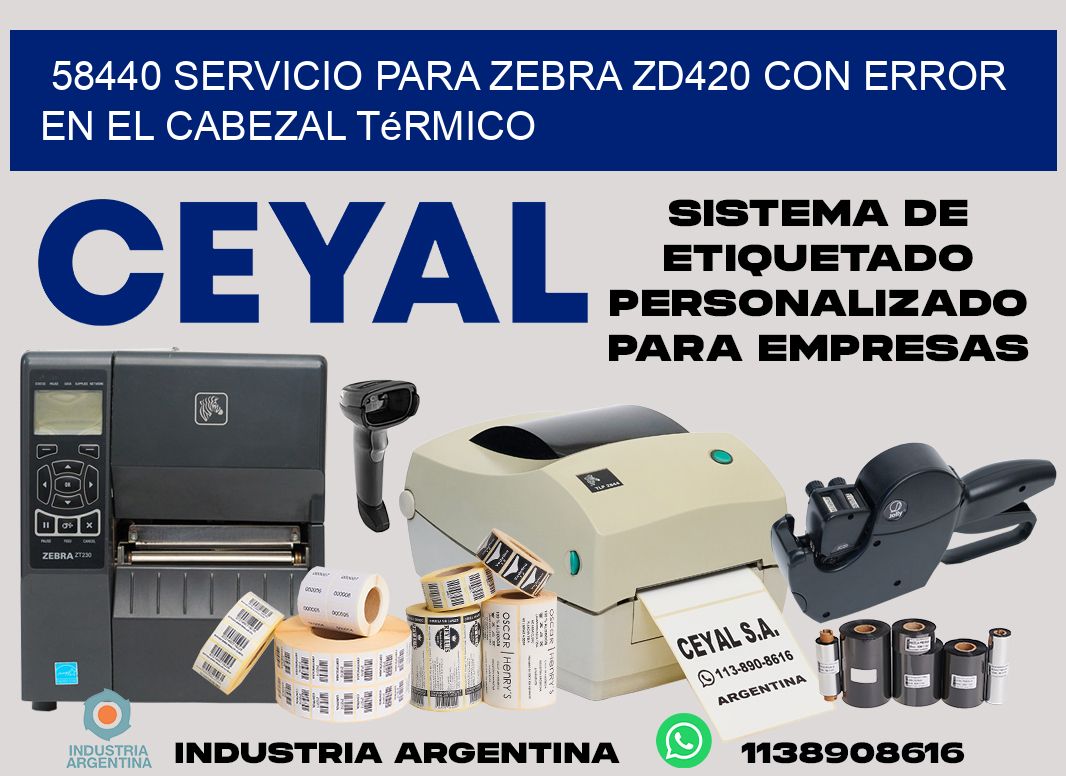 58440 servicio para zebra zd420 con error en el cabezal térmico