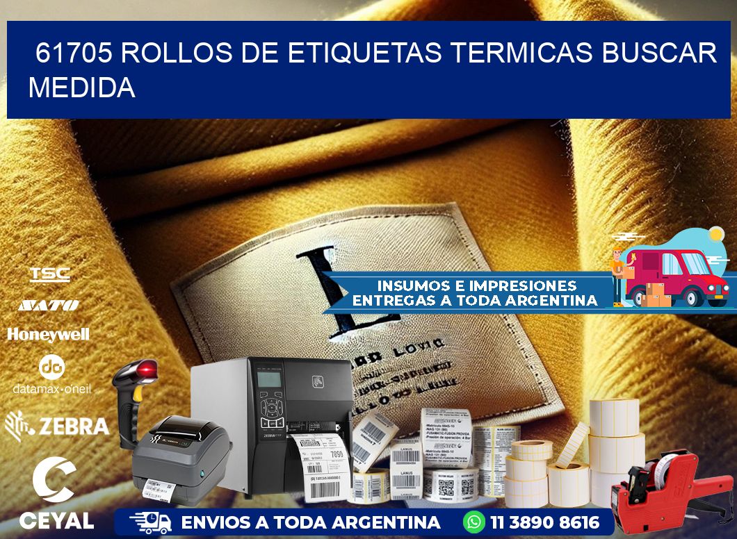61705 rollos de etiquetas termicas buscar medida