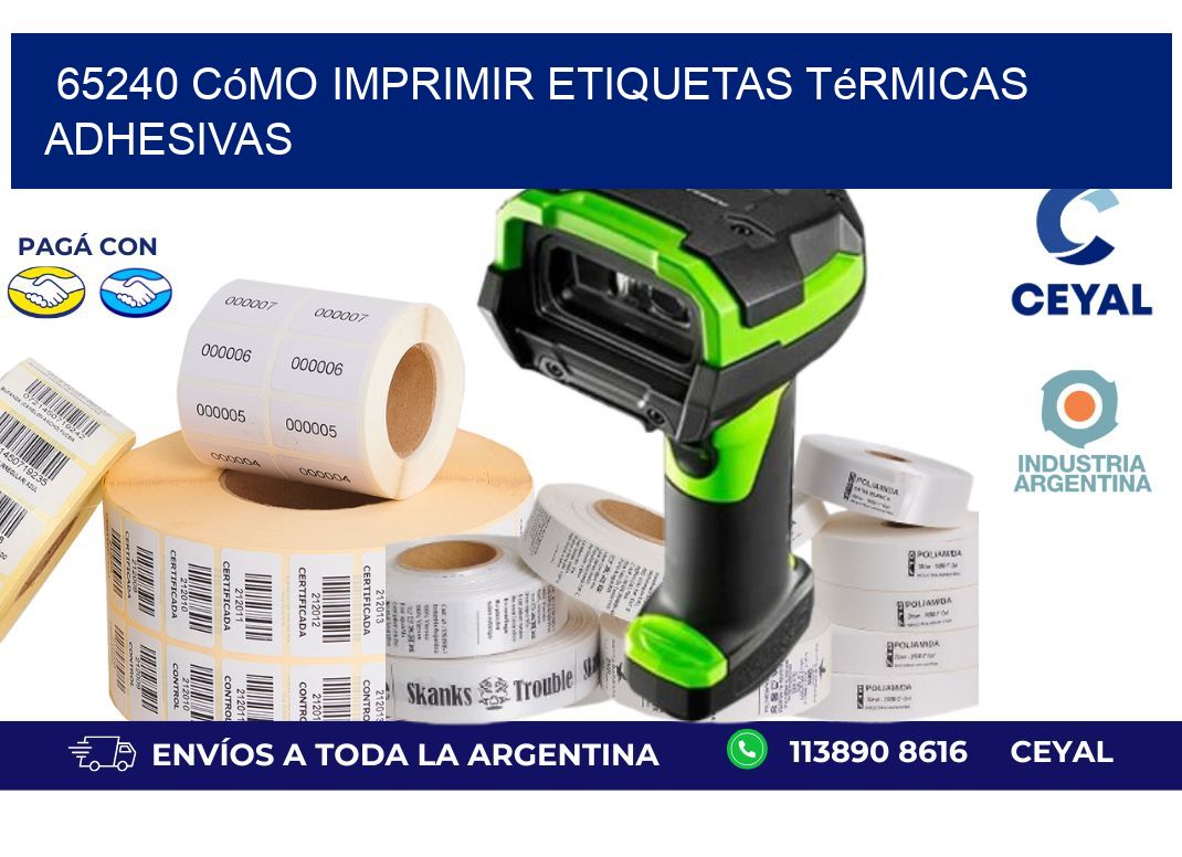 65240 cómo imprimir etiquetas térmicas adhesivas