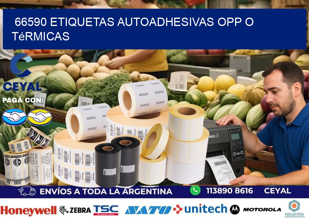 66590 etiquetas autoadhesivas opp o térmicas