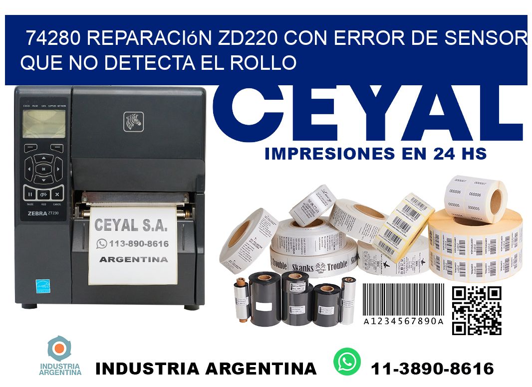74280 reparación zd220 con error de sensor que no detecta el rollo