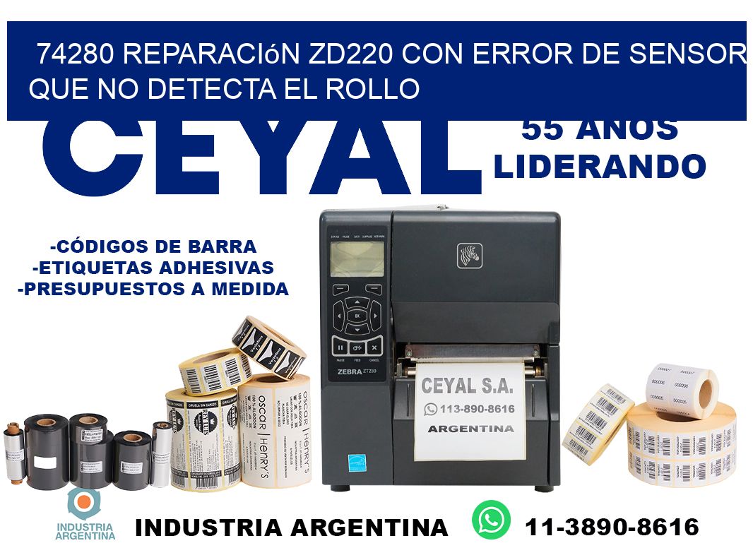 74280 reparación zd220 con error de sensor que no detecta el rollo