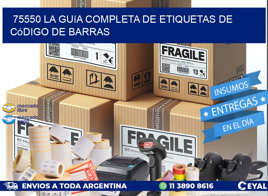 75550 La guía completa de etiquetas de código de barras