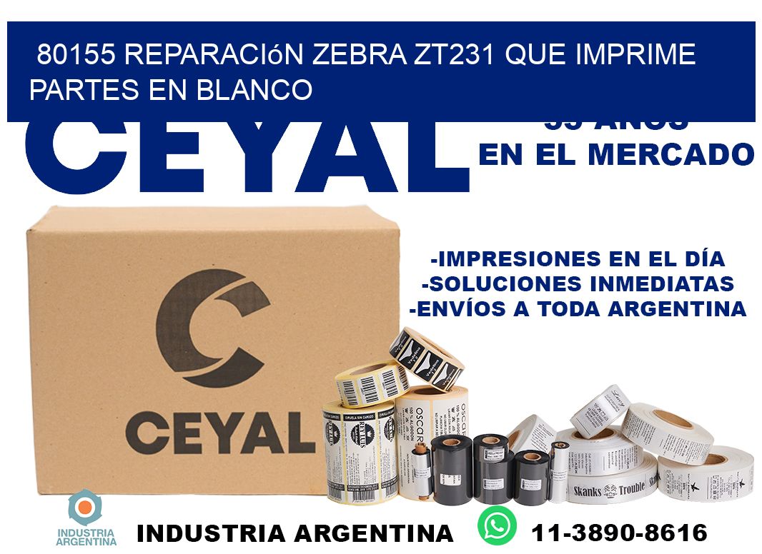 80155 reparación zebra zt231 que imprime partes en blanco