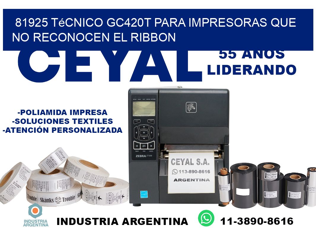 81925 técnico gc420t para impresoras que no reconocen el ribbon