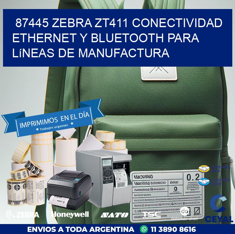 87445 Zebra ZT411 conectividad ethernet y Bluetooth para líneas de manufactura