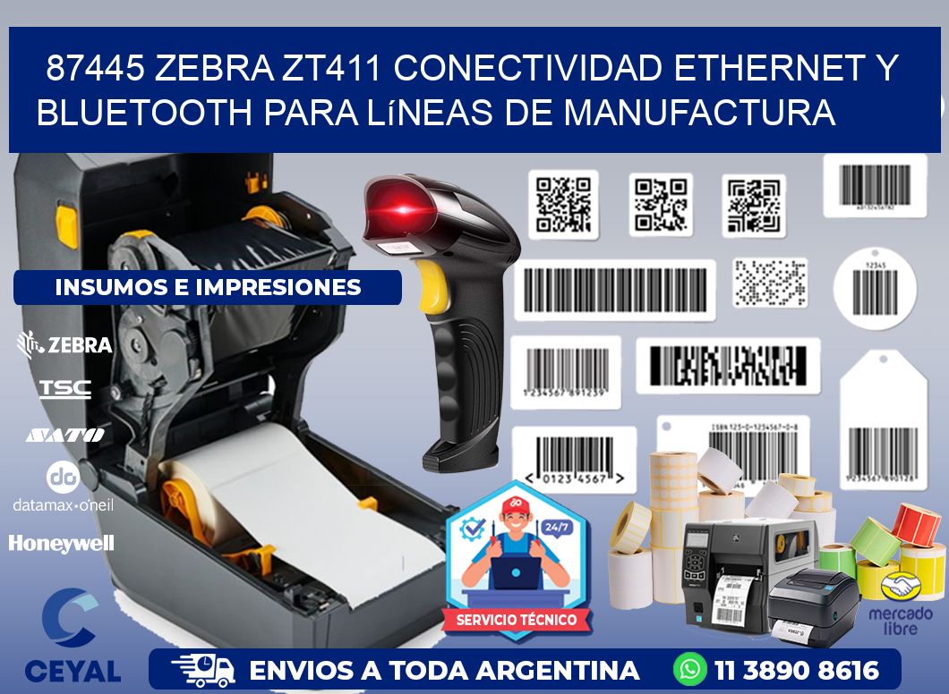 87445 Zebra ZT411 conectividad ethernet y Bluetooth para líneas de manufactura