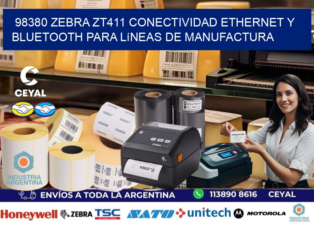 98380 Zebra ZT411 conectividad ethernet y Bluetooth para líneas de manufactura