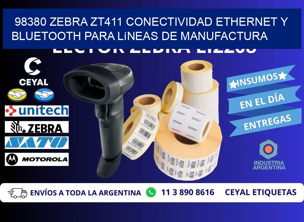98380 Zebra ZT411 conectividad ethernet y Bluetooth para líneas de manufactura