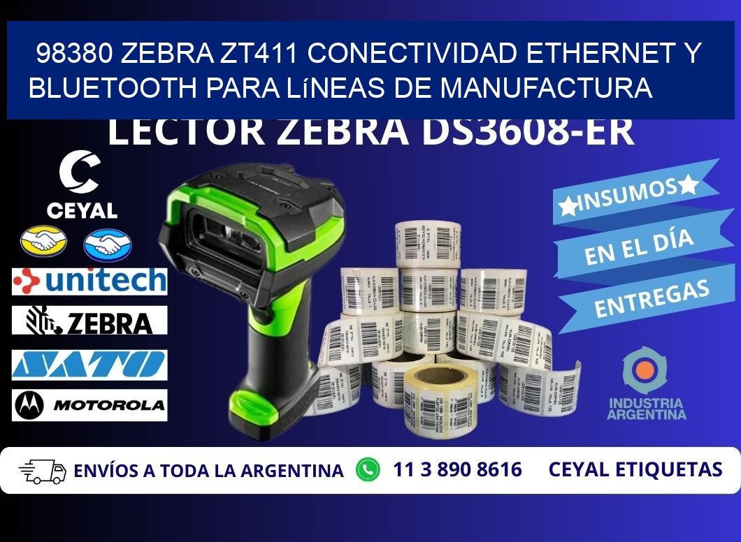 98380 Zebra ZT411 conectividad ethernet y Bluetooth para líneas de manufactura