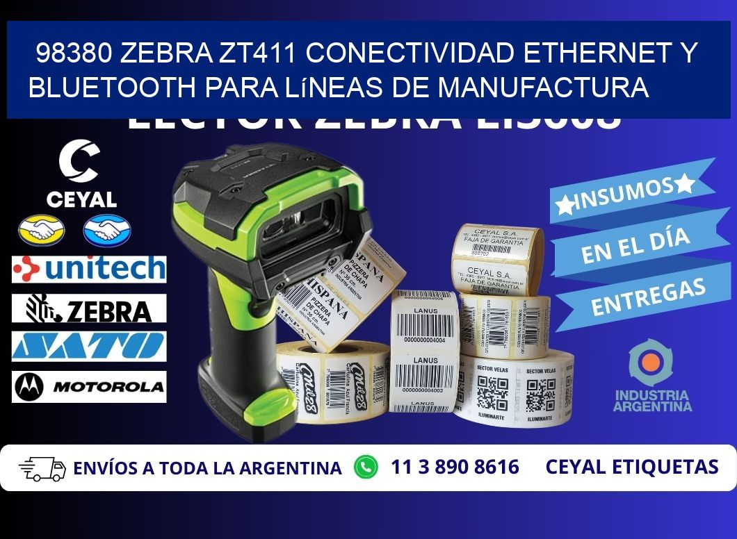 98380 Zebra ZT411 conectividad ethernet y Bluetooth para líneas de manufactura