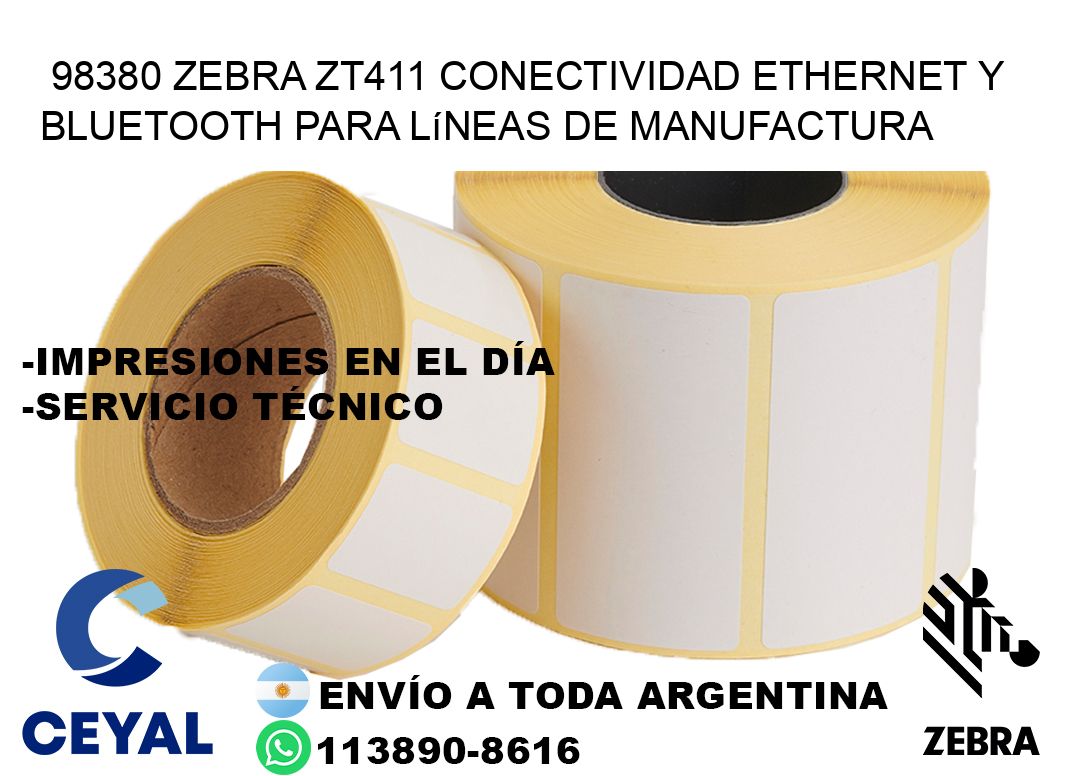98380 Zebra ZT411 conectividad ethernet y Bluetooth para líneas de manufactura