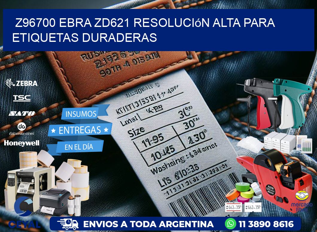 Z96700 ebra ZD621 resolución alta para etiquetas duraderas