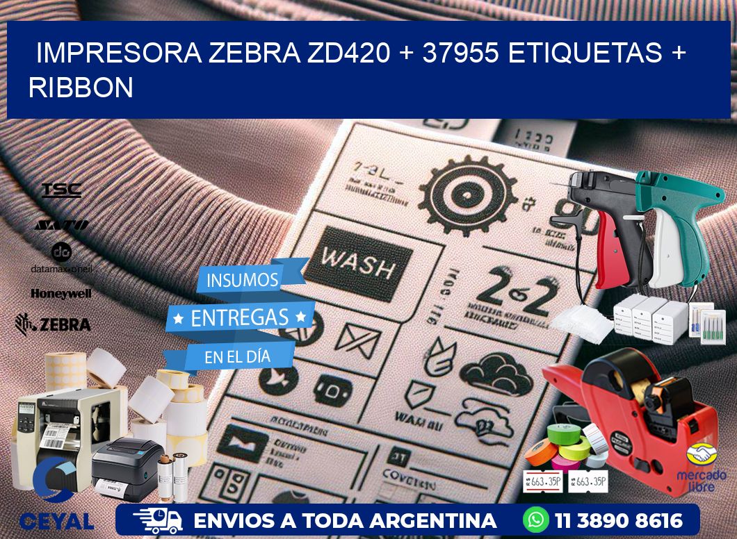 impresora zebra zd420 + 37955 etiquetas + ribbon