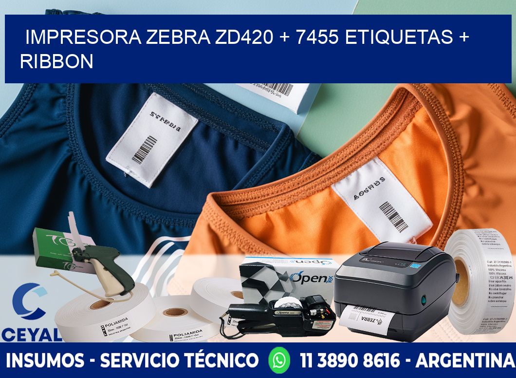 impresora zebra zd420 + 7455 etiquetas + ribbon