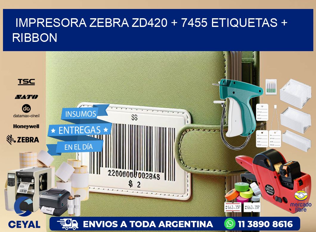 impresora zebra zd420 + 7455 etiquetas + ribbon