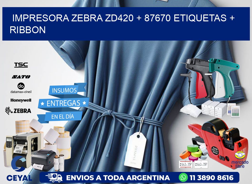 impresora zebra zd420 + 87670 etiquetas + ribbon