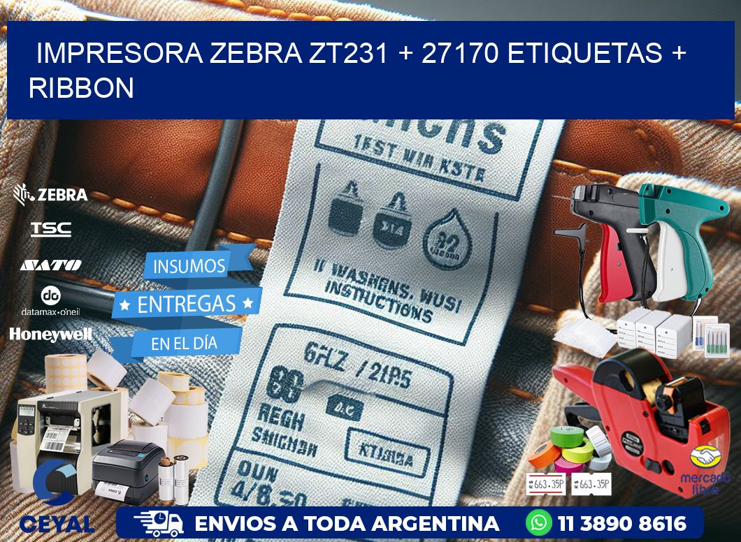 impresora zebra zt231 + 27170 etiquetas + ribbon