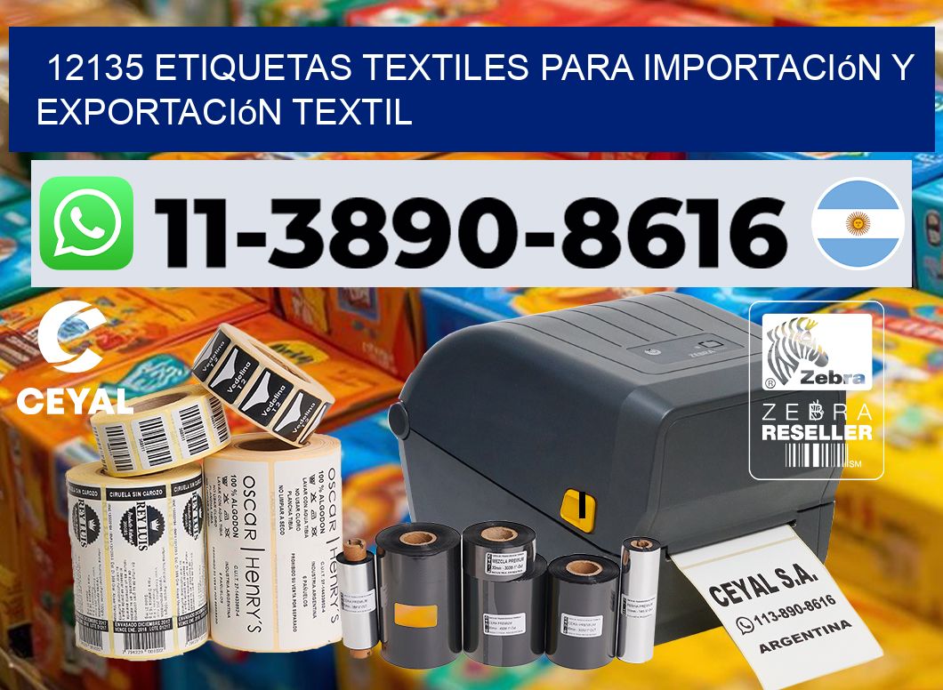 12135 Etiquetas textiles para importación y exportación textil
