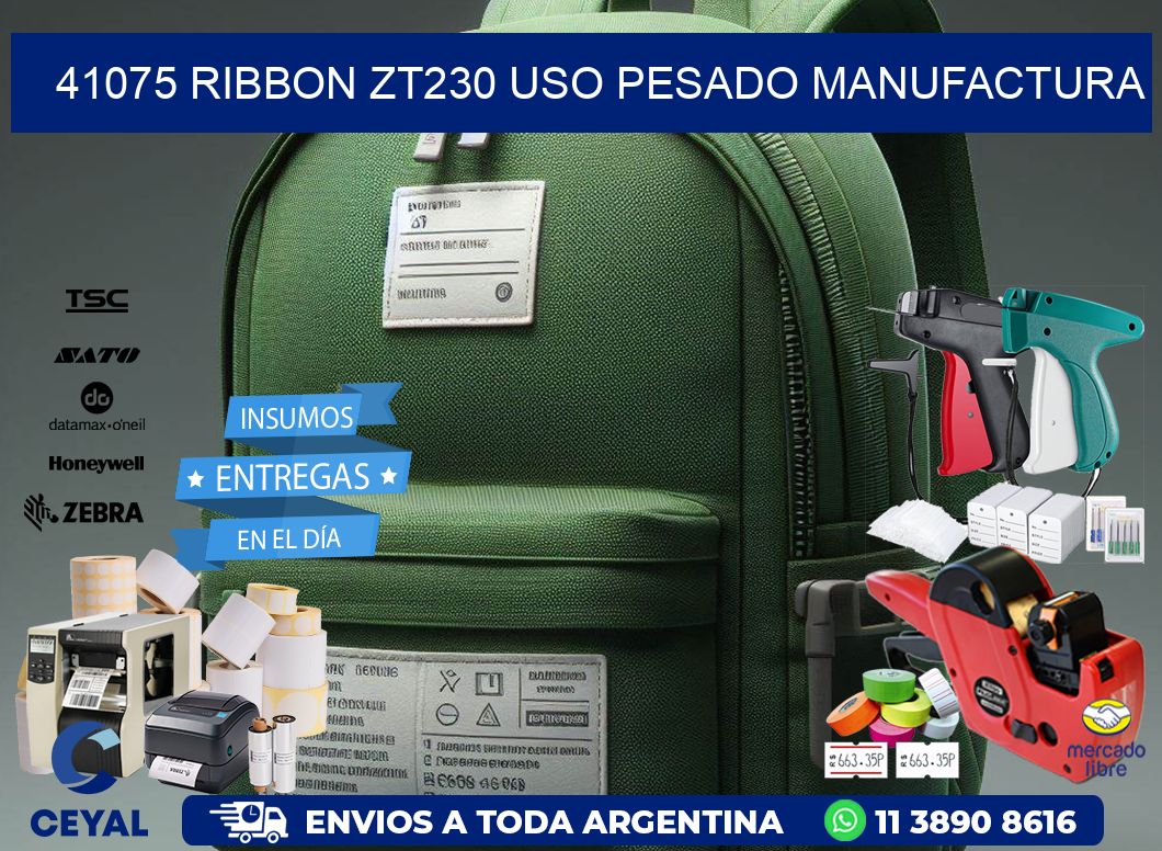 41075 ribbon zt230 uso pesado manufactura