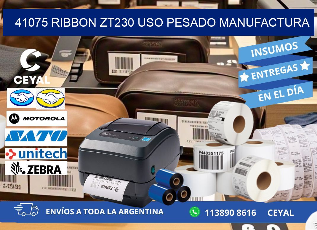 41075 ribbon zt230 uso pesado manufactura