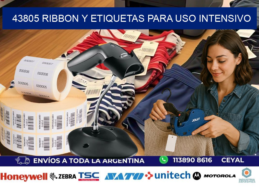 43805 ribbon y etiquetas para uso intensivo
