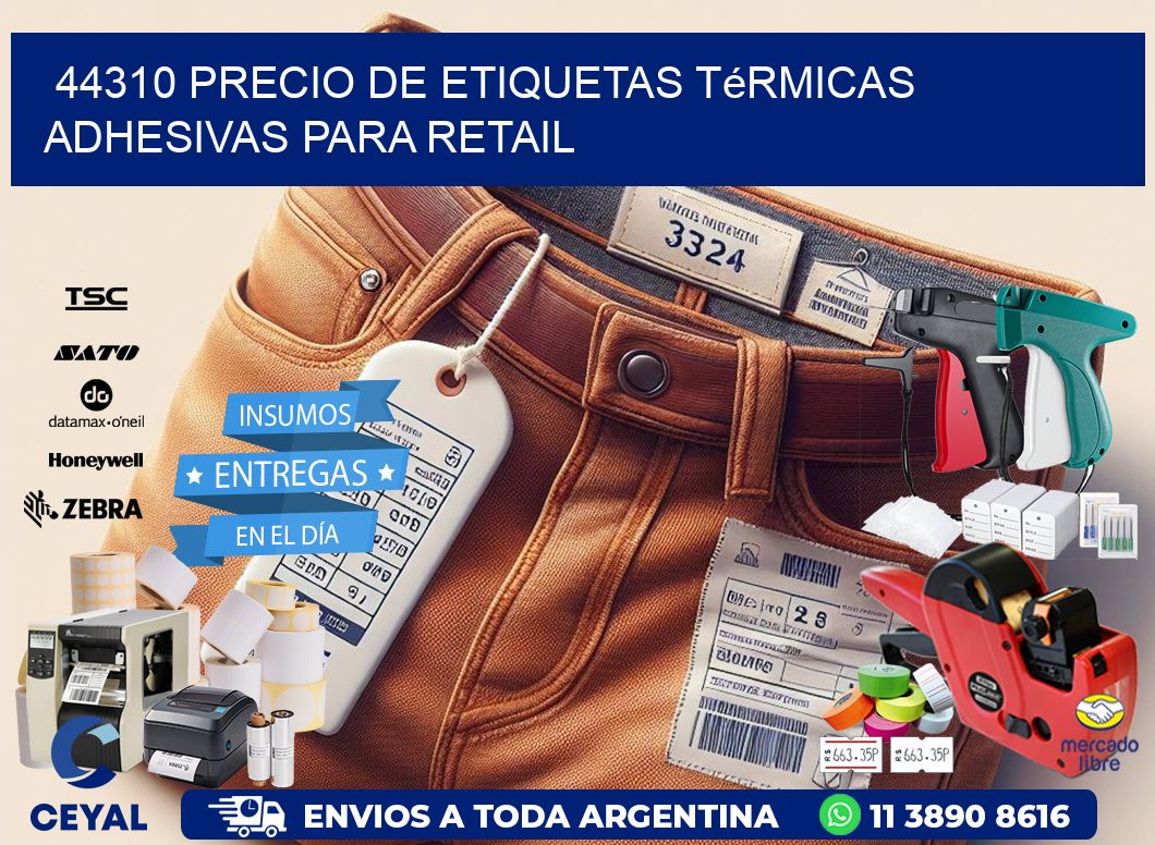 44310 precio de etiquetas térmicas adhesivas para retail