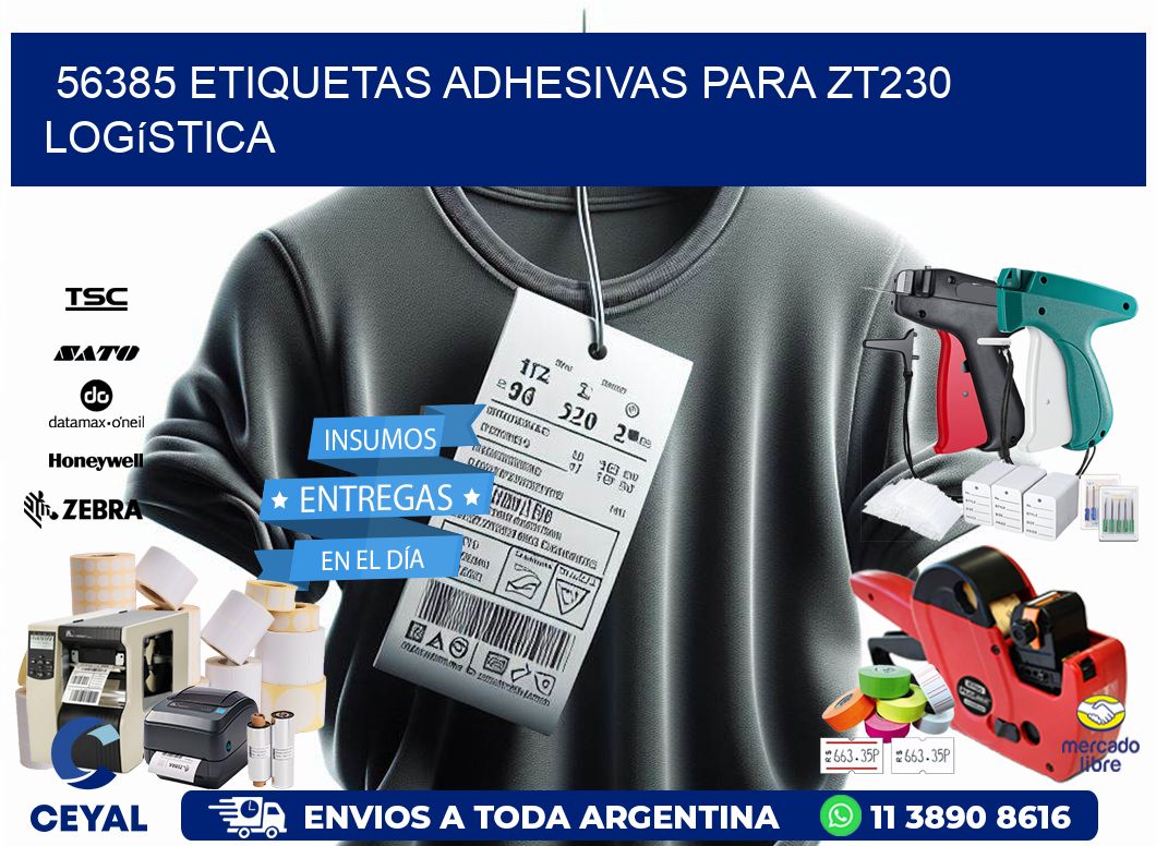56385 etiquetas adhesivas para zt230 logística