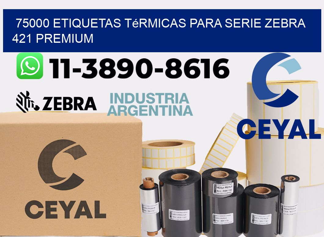 75000 etiquetas térmicas para serie zebra 421 premium
