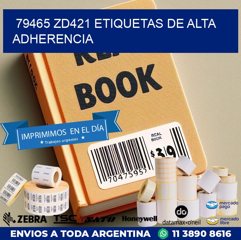 79465 zd421 etiquetas de alta adherencia
