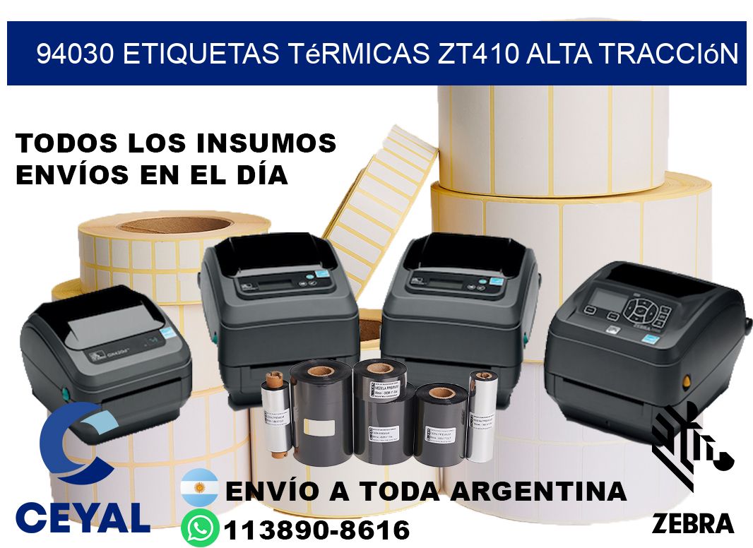 94030 etiquetas térmicas zt410 alta tracción