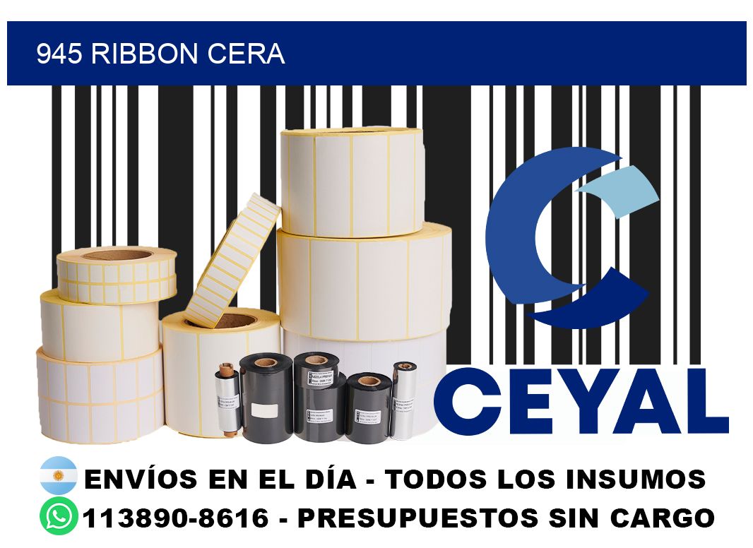 945 ribbon cera