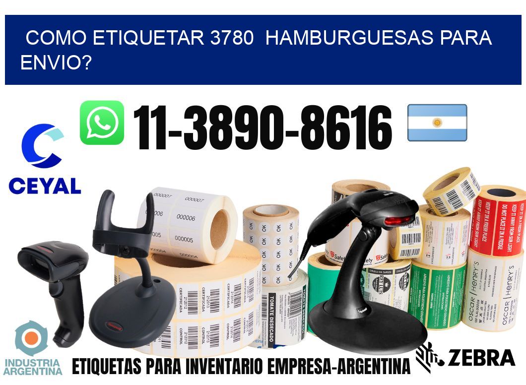 como etiquetar 3780 hamburguesas para envio?