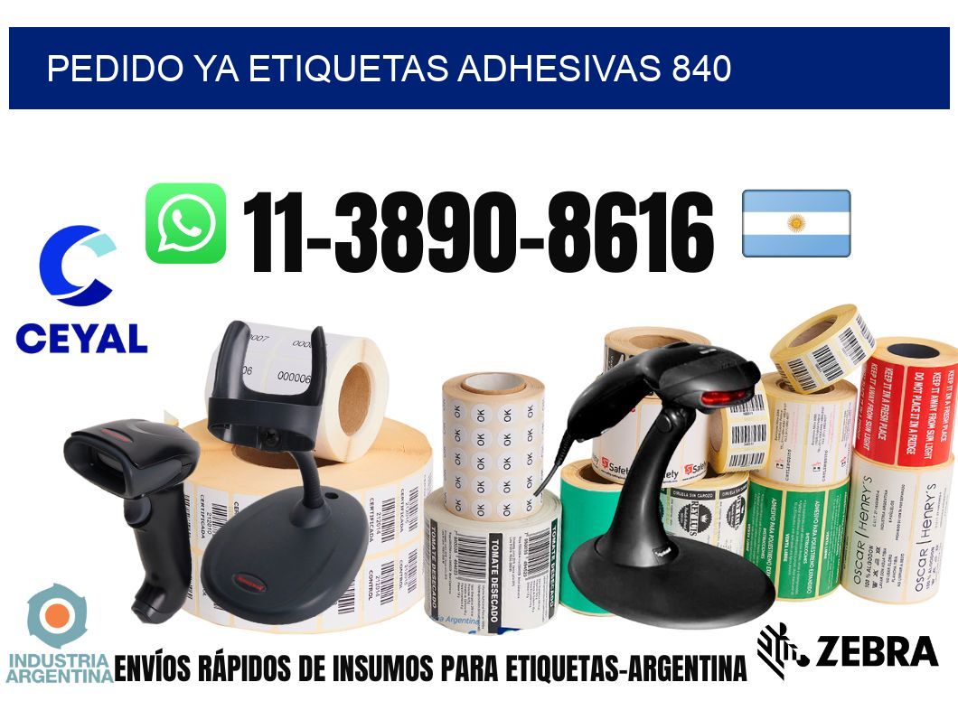 pedido ya etiquetas adhesivas 840