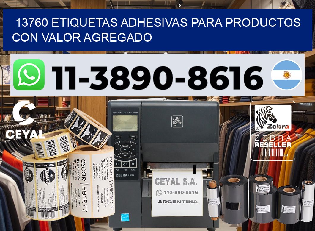 13760 Etiquetas adhesivas para productos con valor agregado