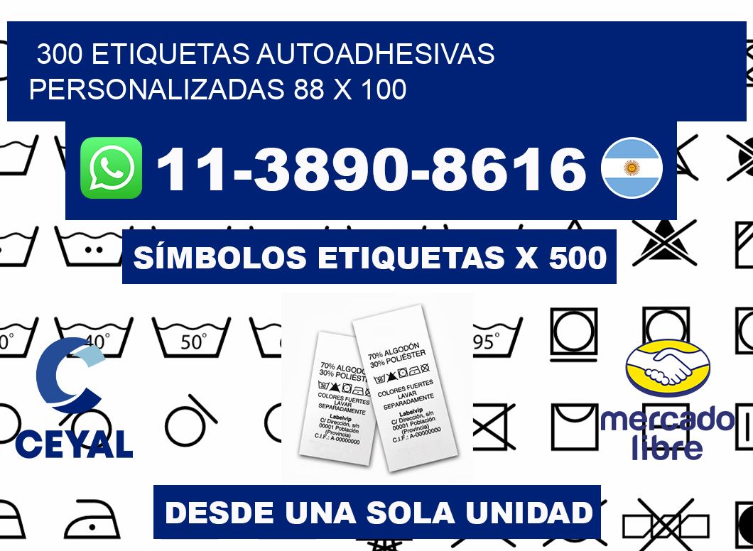 300 Etiquetas autoadhesivas personalizadas 88 x 100