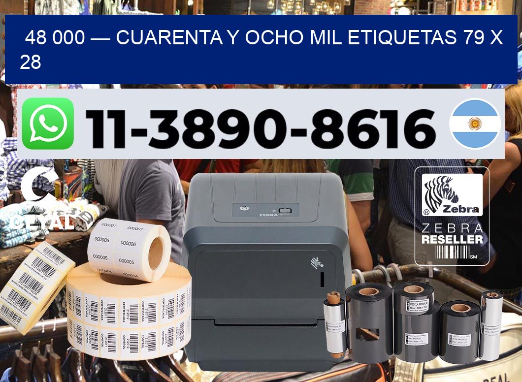 48 000 — cuarenta y ocho mil etiquetas 79 x 28