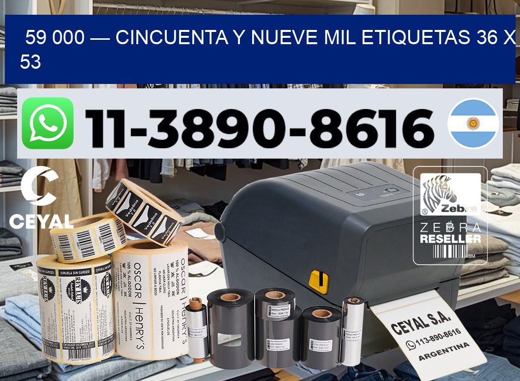 59 000 — cincuenta y nueve mil etiquetas 36 x 53