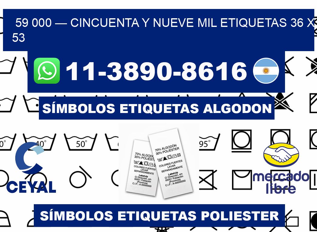 59 000 — cincuenta y nueve mil etiquetas 36 x 53