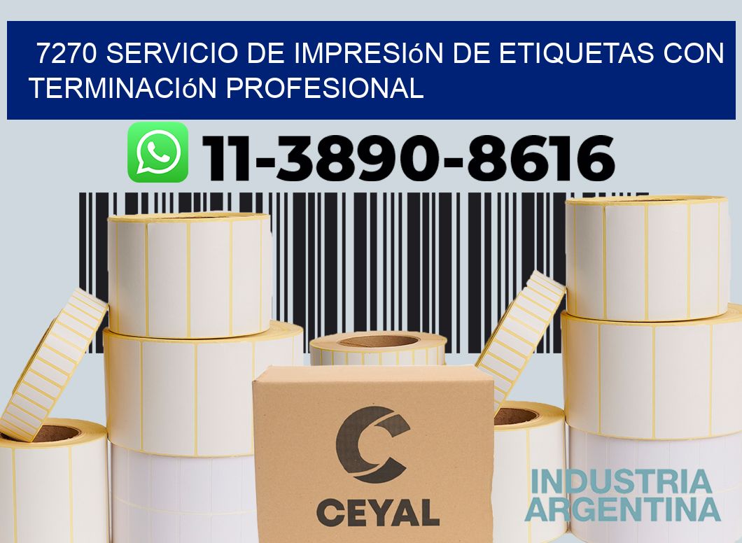7270 Servicio de impresión de etiquetas con terminación profesional