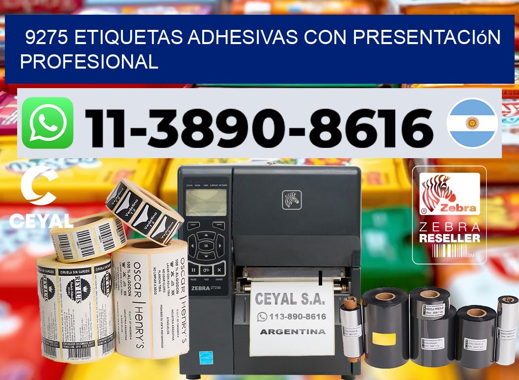 9275 Etiquetas adhesivas con presentación profesional