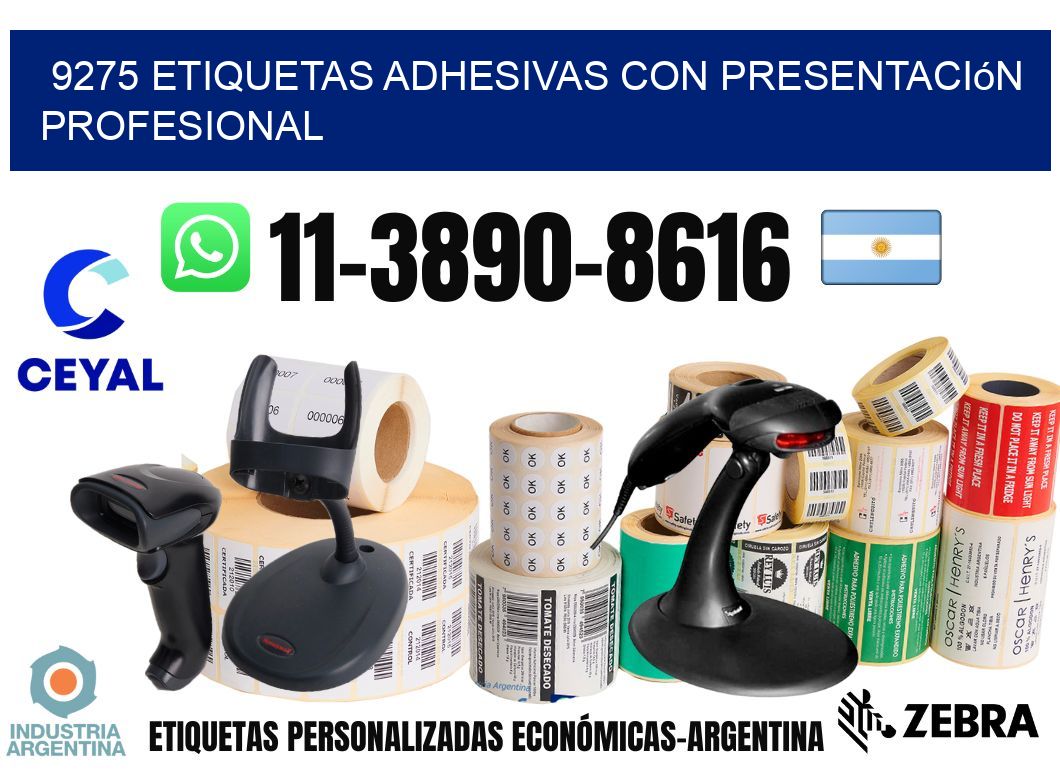 9275 Etiquetas adhesivas con presentación profesional
